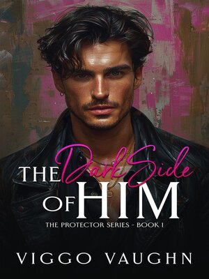 cover image of The Dark Side of Him